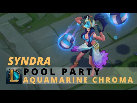 Pool Party Syndra Aquamarine Chroma - League Of Legends
