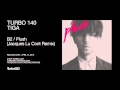 T140 - Tiga - Plush (Jacques Lu Cont remix) 