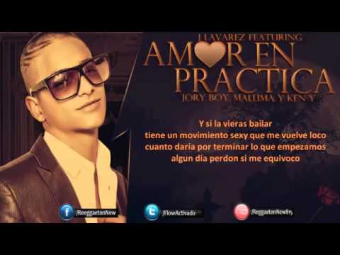 Amor En Practica (Remix) - J Alvarez Ft Jory, Maluma y Ken-Y (Original) (Video Music) 2014