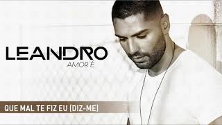 Download lagu Leandro - Que mal te fiz eu (Art track) mp3 Download lagu Leandro - Que mal te fiz eu (Art track) mp3