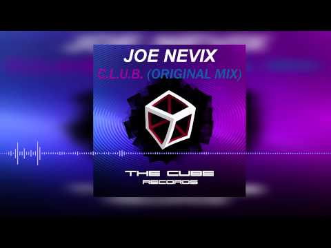 Joe Nevix - C.L.U.B (Original Mix)