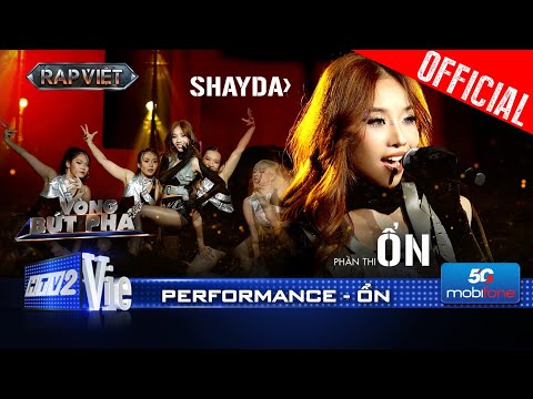 ỔN - Shayda  “slay hết nấc” như một nghệ sĩ trình diễn thực thụ | Rap Việt 2024 [Performance]
