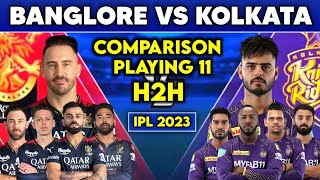 RCB vs KKR Playing XI, Head to Head, Records in Eden Gardens| IPL 2023 Comparison | RCB vs KKR Match