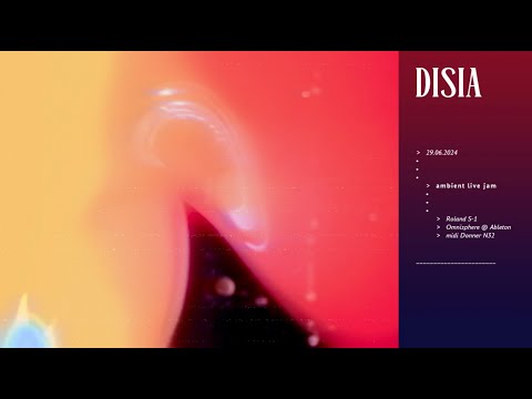 Disia — ambient live jam (29.06.2024)