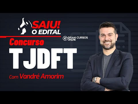 Concurso TJDFT: Edital publicado! Análise com Vandré Amorim
