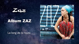 Zaz - Le long de la route (Audio)