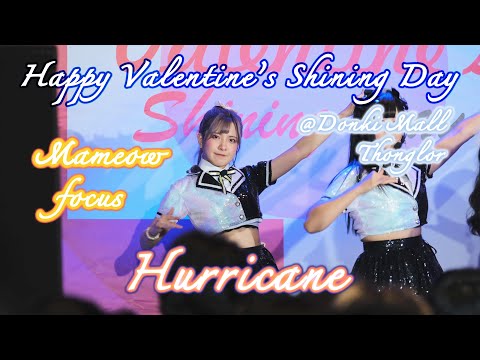20220213 ShiningStars - Hurricane【Mameow Focus】4K60 - Happy Valentine's Shining Day @ Donki Mall
