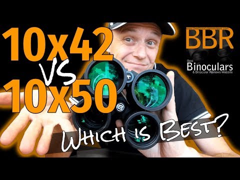 10x42 vs 10x50 Binoculars - Which is Best?