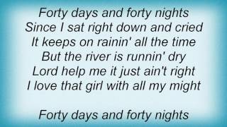 Steppenwolf - Forty Days And Forty Nights Lyrics