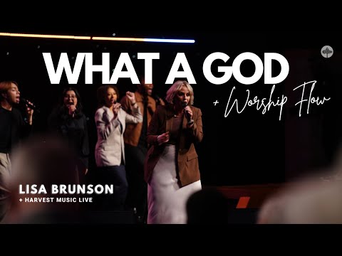 What a God + Send The Rain - Lisa Brunson & Harvest Music Live