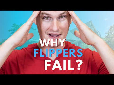 House Flipping Mistakes | Why Flippers Fail?
