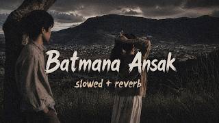 Download lagu Batmana Ansak – Slowed   Reverb | Emotional Nasheed Vibe mp3