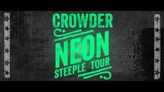 Crowder, Neon Steeple Tour, "Jesus Is Calling"