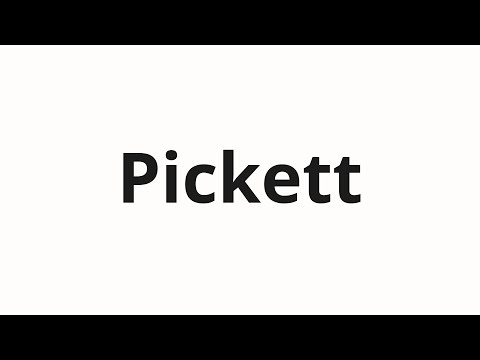 How to pronounce Pickett