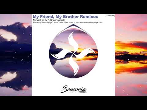 (NuDisco) Abriviatura IV & Soundsperale - My Friend, My Brother (Massimiliano Bosco DJ & DBiz Remix)