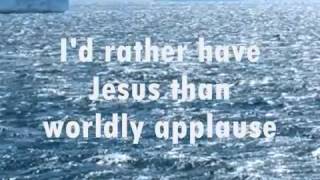 I&#39;D RATHER HAVE JESUS with LYRICS   JIM REEVES   YouTube