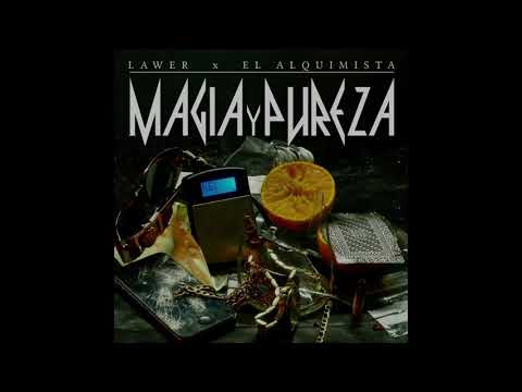 Lawer Chacal x El alquimista - Magia y Pureza(2019)