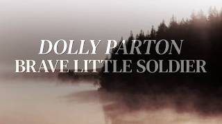 Brave Little Soldier - Dolly Parton