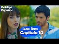 Luna llena Capitulo 14 (Doblaje Español) | Dolunay