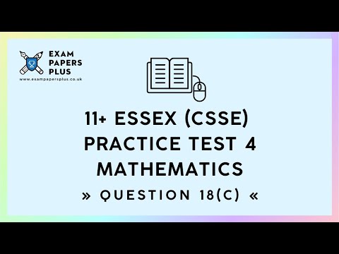 11+ (11 Plus) Exam, Essex (CSSE) Practice Test 4, Mathematics, Question 18(c)