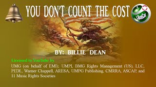 YOU DON&#39;T COUNT THE COST - Billy Dean