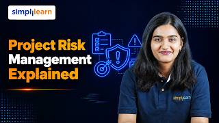 Project Risk Management Explained | What Is Project Risk Management? | Simplilearn