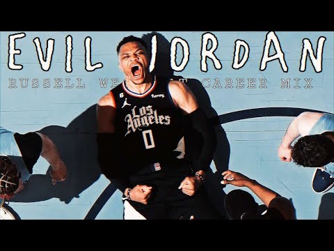 RUSSELL WESTBROOK MIX - "EVIL JORDAN" ᴴᴰ