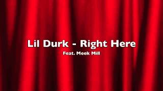 Lil Durk & Meek Mill - Right Here (Remix)