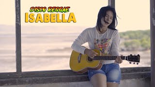 Download lagu Isabella (DISCO REGGAE) - Sela Silvina cover   //   Amy Search mp3