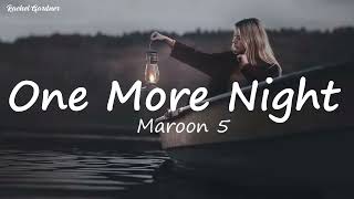 One More Night Maroon 5...