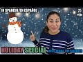 Holiday Special, Singing and more! All in Spanish with Miss Nenna the Engineer | Spanish For Minis