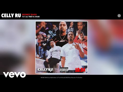 Celly Ru - MONEY BAGS (Official Audio) ft. Lil Trev, Skar