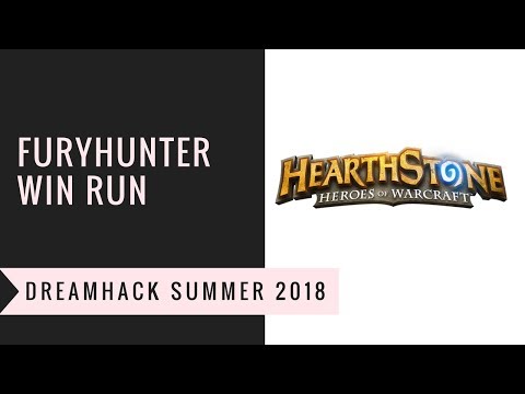 Hearthstone DreamHack Summer 2018 Winner - Furyhunter playoff matches