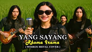 Download lagu Yang Sayang – Rhoma Irama Soneta | Wixrox Rock Version mp3