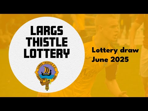Largs Thistle Lottery draw, June 2025