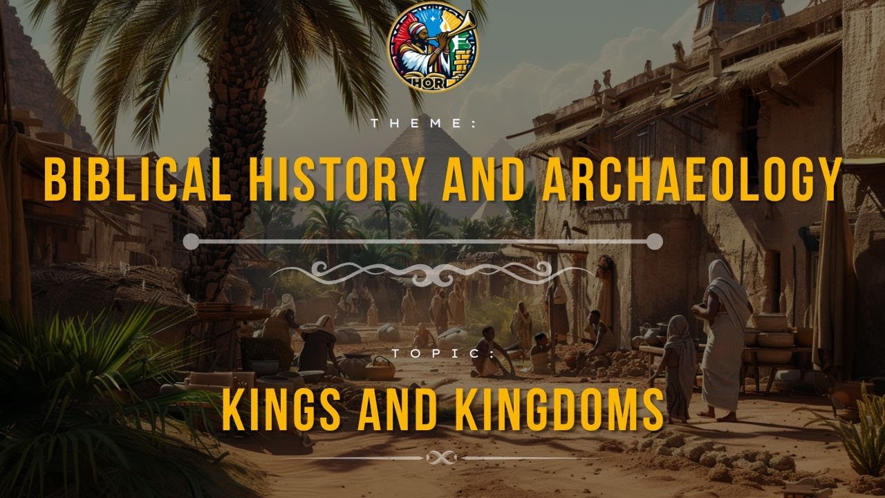 Kings and Kingdoms | Biblical History and Archaeology
