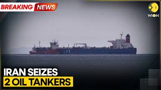 Breaking: Iran Seizes Dual Oil Tankers: 15 Crew Held in Gulf Raid | WION