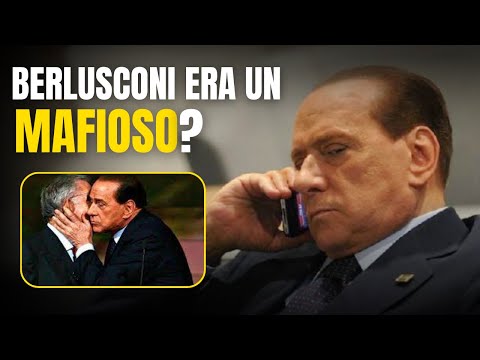 Esiste un rapporto tra Silvio Berlusconi e la Mafia? - LA VERITÀ