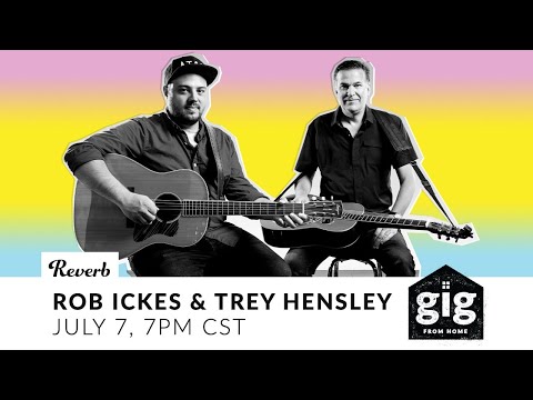 Rob Ickes & Trey Hensley: Gig From Home (Previously Streamed 7/14/20)
