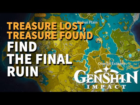 Find the final ruin Genshin Impact (Treasure Lost, Treasure Found)