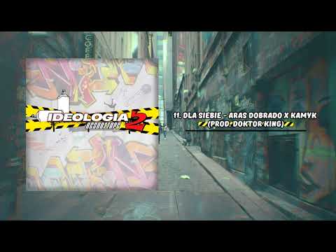 Dla Siebie - Aras Dobrado x KamykCentrum (prod. Doktor King)