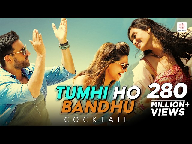 Tum Hi Ho Bandhu Lyrics English Meaning – Cocktail
