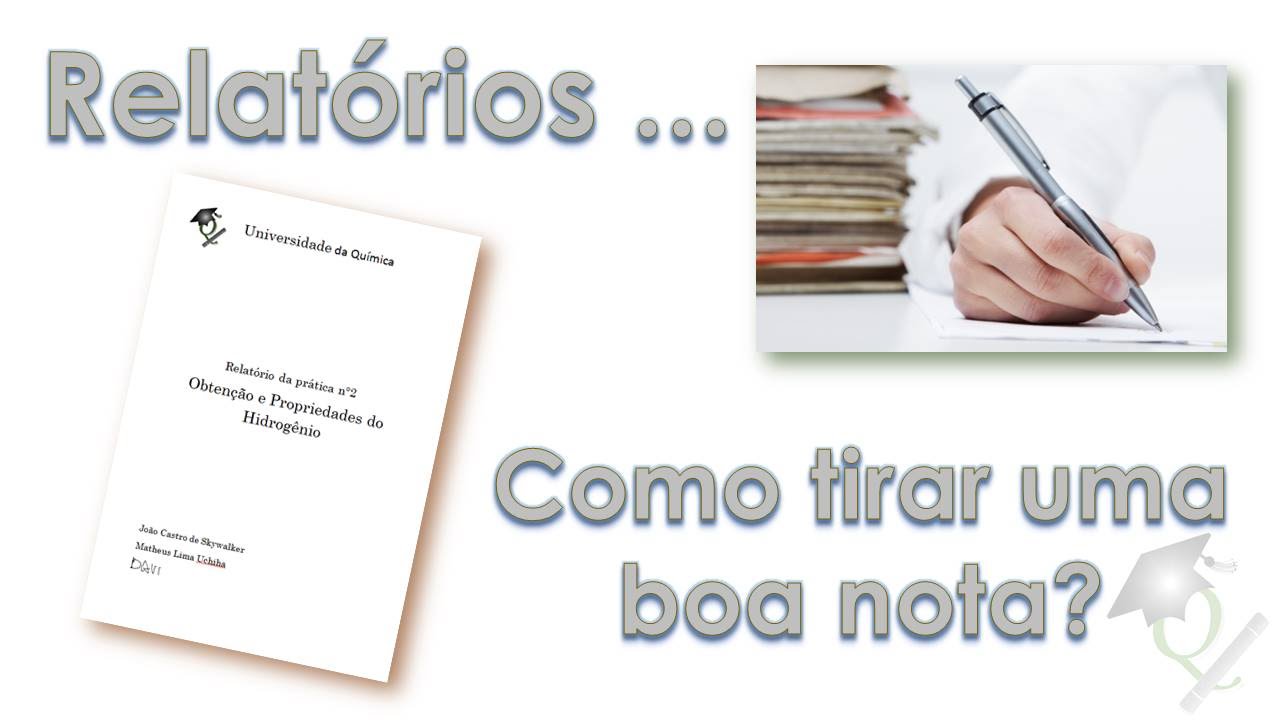 TalkQuímica #10 Como fazer um Relatório de Química (e garantir uma boa nota!).