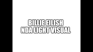 Billie Eilish NDA Light Visual