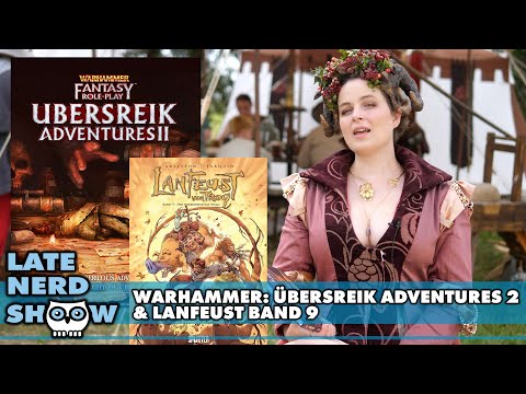 Warhammer: Übersreik Adventures 2 und Lanfeust von Troy Einsteigerband - Reviews
