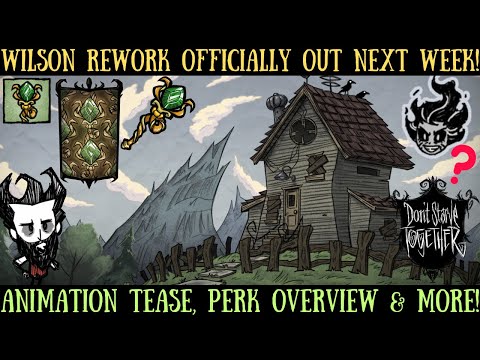 Official Wilson Refresh Update Out Soon! NEW Animation Tease & More - Don't Starve Together