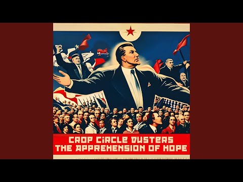 The Apprehension Of Hope - Crop Circle Dusters