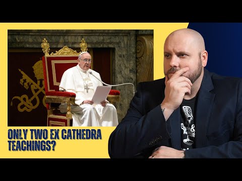 Has the Pope Taught Ex Cathedra Only TWICE in History?