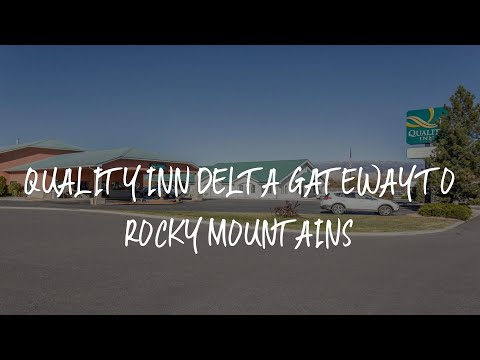 Quality Inn Delta Gateway to Rocky Mountains Review - Delta , United States of America