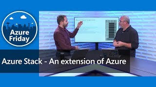 Azure Stack - An extension of Azure | Azure Friday